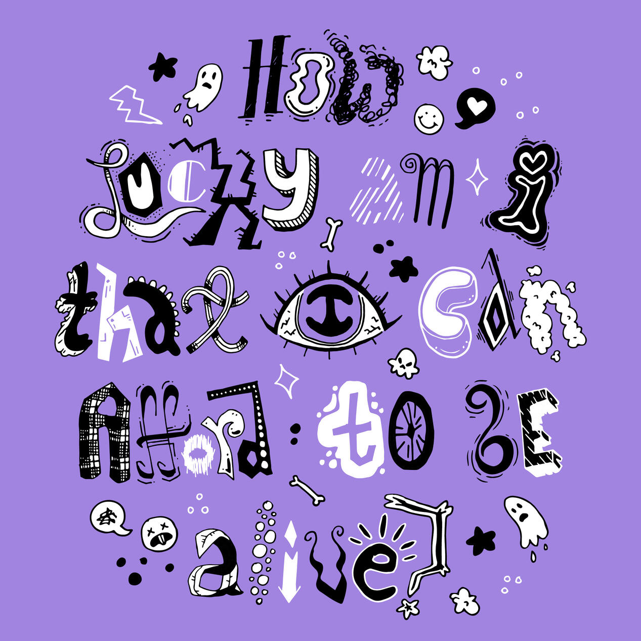 "How Lucky", Digital, 2023. Personal Vectorized Type Project.